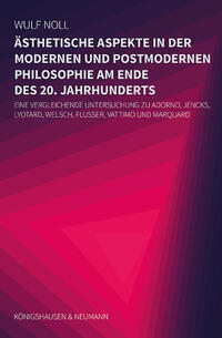 Vorderes Coverbild Ästhetische Aspekte in der modernen und in der postmodernen Philosophie am Ende des 20. Jahrhunderts