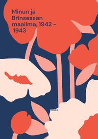 Vorderes Coverbild Minun ja Brinsessan maailma, 1942 - 1943