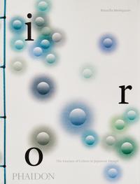 Vorderes Coverbild Iro: The Essence of Colour in Japanese Design
