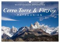 Vorderes Coverbild Majestätische Bergwelten Cerro Torre & Fitzroy Patagonien (Wandkalender 2025 DIN A3 quer), CALVENDO Monatskalender
