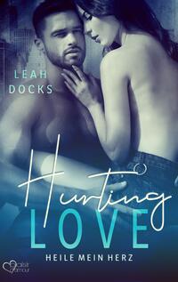 Vorderes Coverbild Hurting Love: Heile mein Herz