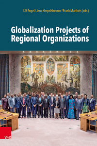 Vorderes Coverbild Globalization Projects of Regional Organizations