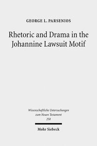 Vorderes Coverbild Rhetoric and Drama in the Johannine Lawsuit Motif