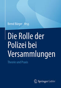 Vorderes Coverbild Die Rolle der Polizei bei Versammlungen
