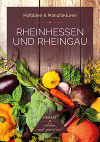 Vorderes Coverbild Rheinhessen und Rheingau - Hofläden & Manufakturen