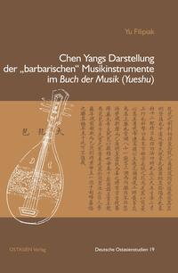 Vorderes Coverbild Chen Yangs Darstellung der "barbarischen" Musikinstrumente im Buch der Musik (Yueshu)