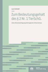 Vorderes Coverbild Zum Bedeutungsgehalt des § 2 Nr. 1 TierSchG.
