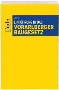 Vorderes Coverbild Einführung in das Vorarlberger Baugesetz