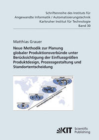 Vorderes Coverbild Neue Methodik zur Planung globaler Produktionsverbünde unter Berücksichtigung der Einflussgrößen Produktdesign, Prozessgestaltung und Standortentscheidung