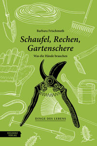Vorderes Coverbild Schaufel, Rechen, Gartenschere