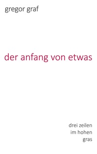 Vorderes Coverbild der anfang von etwas