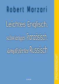 Vorderes Coverbild Leichtes Englisch, schwieriges Französisch, kompliziertes Russisch