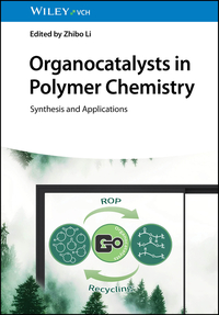 Vorderes Coverbild Organocatalysts in Polymer Chemistry