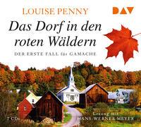 Vorderes Coverbild Das Dorf in den roten Wäldern. Der erste Fall für Gamache