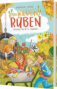 Vorderes Coverbild Die Wilden Rüben 3: Garten Nr. 8 in Gefahr
