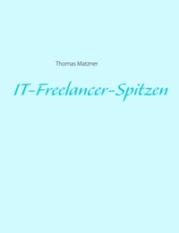 Vorderes Coverbild IT-Freelancer-Spitzen