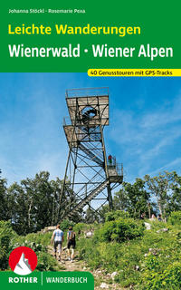 Vorderes Coverbild Leichte Wanderungen. Genusstouren im Wienerwald und in den Wiener Alpen