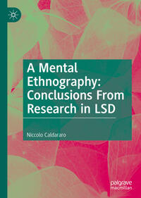 Vorderes Coverbild A Mental Ethnography: Conclusions from Research in LSD