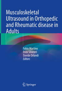 Vorderes Coverbild Musculoskeletal Ultrasound in Orthopedic and Rheumatic disease in Adults