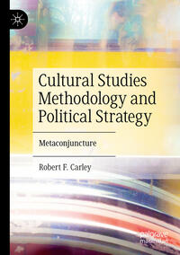 Vorderes Coverbild Cultural Studies Methodology and Political Strategy