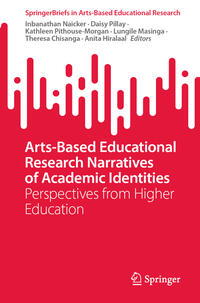 Vorderes Coverbild Arts-Based Educational Research Narratives of Academic Identities