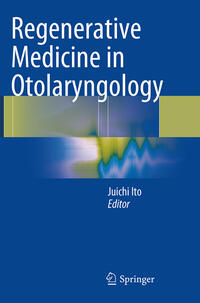 Vorderes Coverbild Regenerative Medicine in Otolaryngology