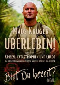 Vorderes Coverbild Überleben! In Zeiten von Krisen, Katastrophen und Chaos - Bist Du bereit? Kompaktausgabe