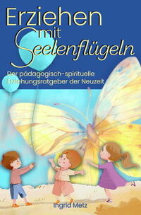 Vorderes Coverbild Erziehen mit Seelenflügeln
