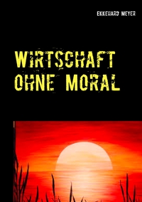 Vorderes Coverbild Wirtschaft ohne Moral