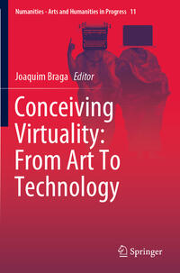 Vorderes Coverbild Conceiving Virtuality: From Art To Technology