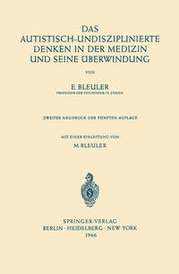 Vorderes Coverbild Das Autistisch-Undisziplinierte Denken in der Medizin und Seine Überwindung