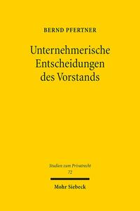 Vorderes Coverbild Unternehmerische Entscheidungen des Vorstands