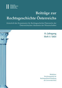 Vorderes Coverbild Beiträge zur Rechtsgeschichte Österreichs, 11. Jahrgang, Heft 1/2021