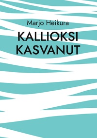 Vorderes Coverbild Kallioksi kasvanut