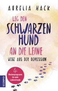 Vorderes Coverbild Leg den schwarzen Hund an die Leine
