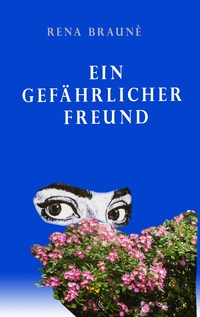 Vorderes Coverbild Ein gefährlicher Freund