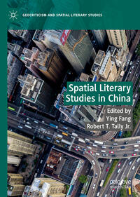 Vorderes Coverbild Spatial Literary Studies in China