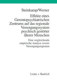 Vorderes Coverbild Effekte eines Gerontopsychiatrischen Zentrums auf das regionale Versorgungssystem psychisch gestörter älterer Menschen