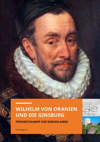 Vorderes Coverbild Wilhelm von Oranien und die Ginsburg