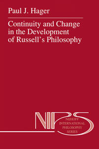 Vorderes Coverbild Continuity and Change in the Development of Russell’s Philosophy