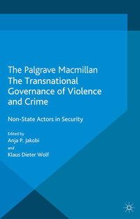 Vorderes Coverbild The Transnational Governance of Violence and Crime