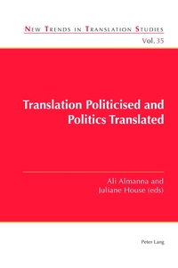 Vorderes Coverbild Translation Politicised and Politics Translated