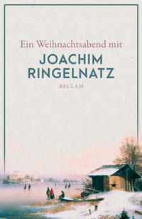 Vorderes Coverbild Ein Weihnachtsabend mit Joachim Ringelnatz