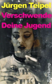 Vorderes Coverbild Verschwende Deine Jugend
