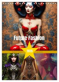 Vorderes Coverbild Future Fashion (Wandkalender 2025 DIN A4 hoch), CALVENDO Monatskalender