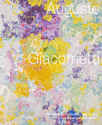 Vorderes Coverbild Augusto Giacometti. Catalogue raisonné