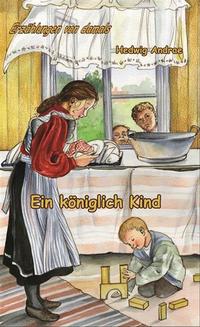 Vorderes Coverbild Ein königlich Kind