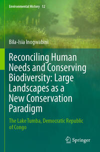 Vorderes Coverbild Reconciling Human Needs and Conserving Biodiversity: Large Landscapes as a New Conservation Paradigm