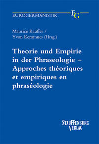 Vorderes Coverbild Theorie und Empirie in der Phraseologie – Approches théoriques et empiriques en phraséologie
