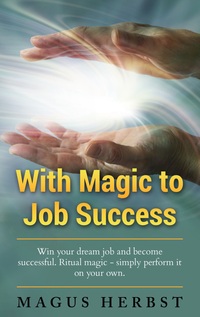 Vorderes Coverbild With Magic to Job Success